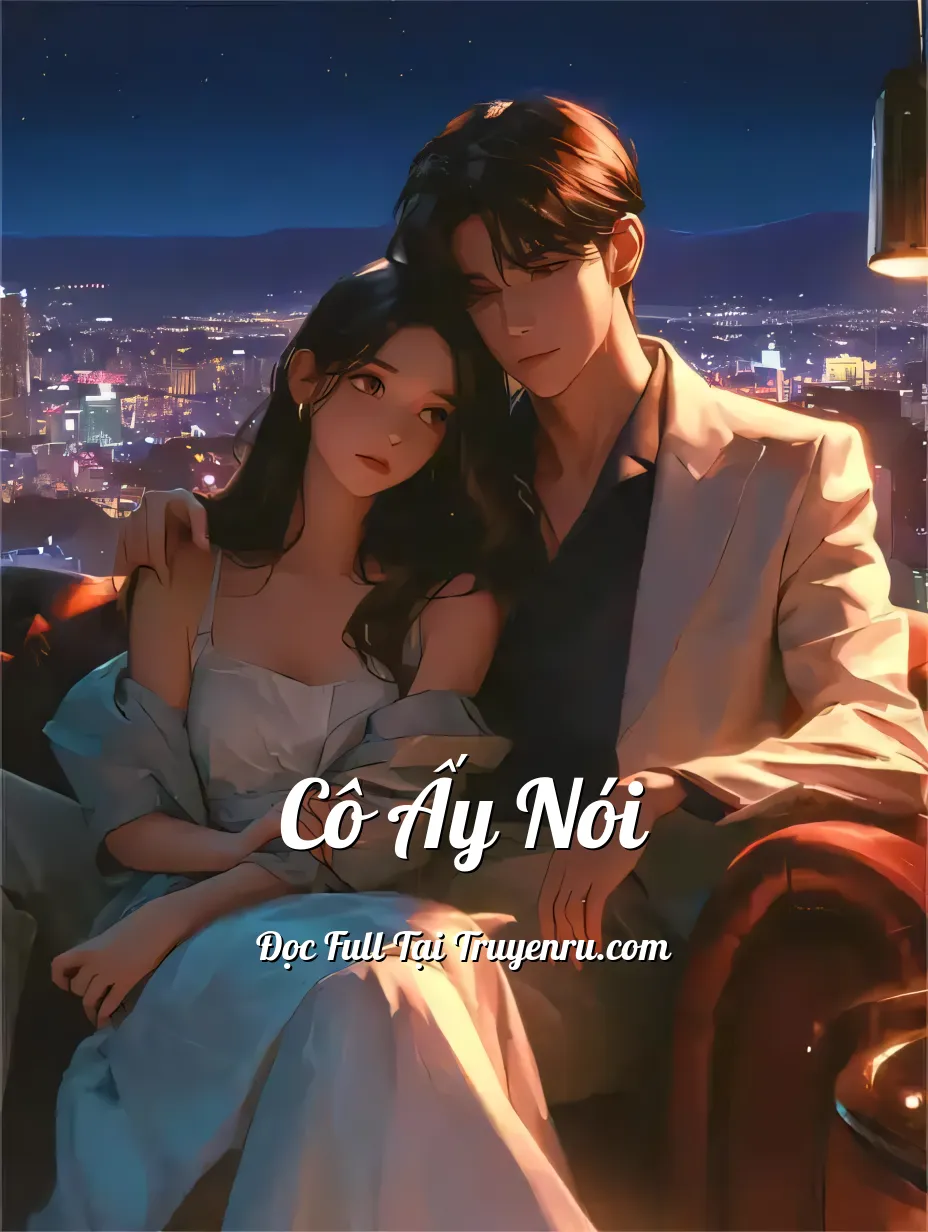 Bìa truyện Cô Ấy Nói