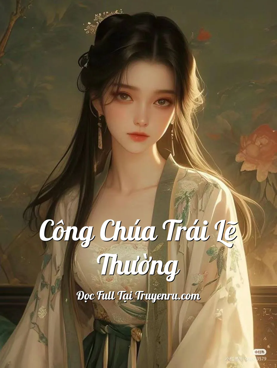 Bìa truyện Công Chúa Trái Lẽ Thường
