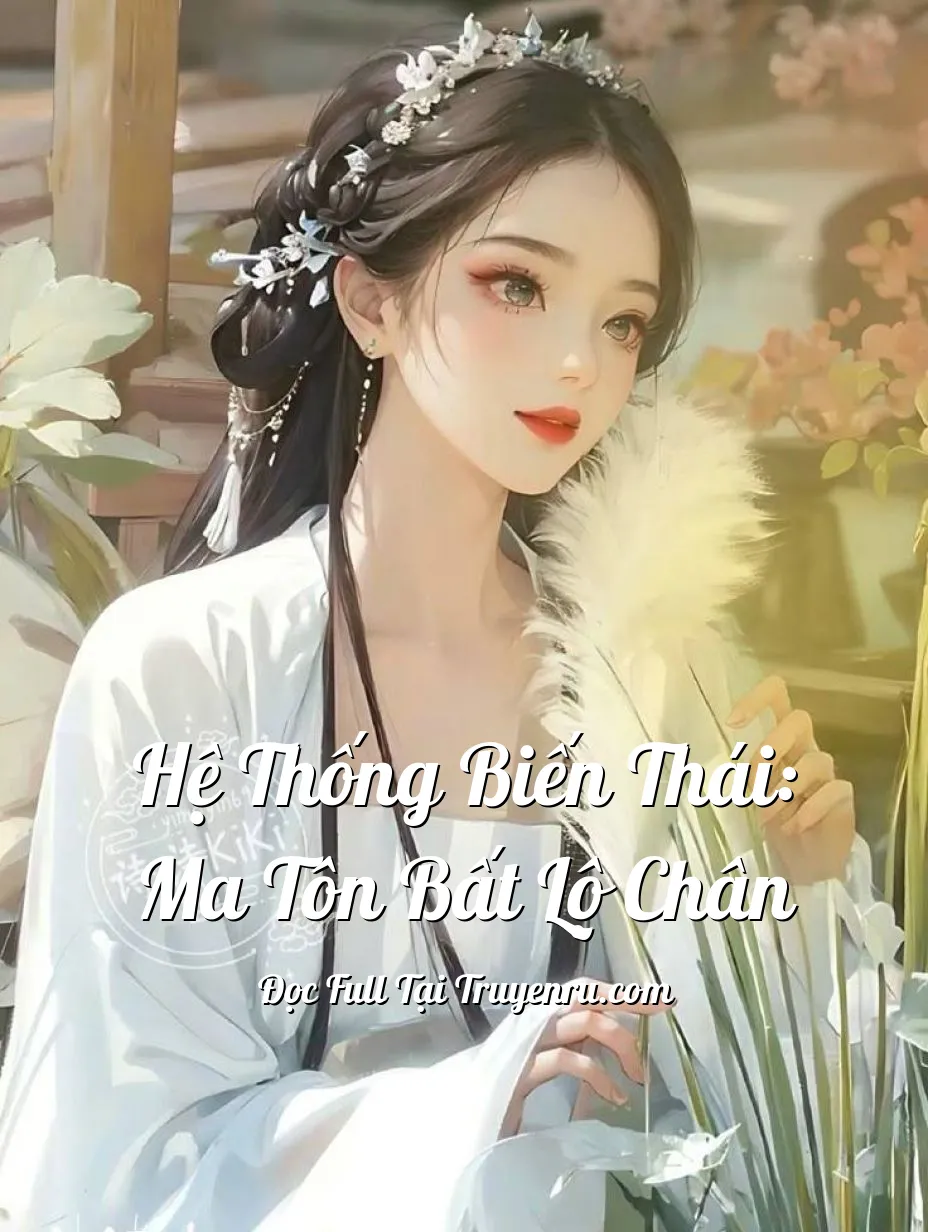 Bìa truyện Hệ Thống Biến Thái: Ma Tôn Bất Lộ Chân
