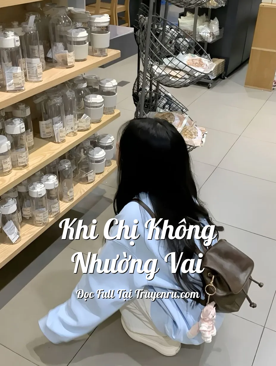 Bìa truyện KHI CHỊ KHÔNG NHƯỜNG VAI