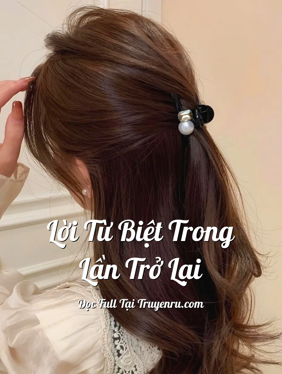 Bìa truyện LỜI TỪ BIỆT TRONG LẦN TRỞ LẠI