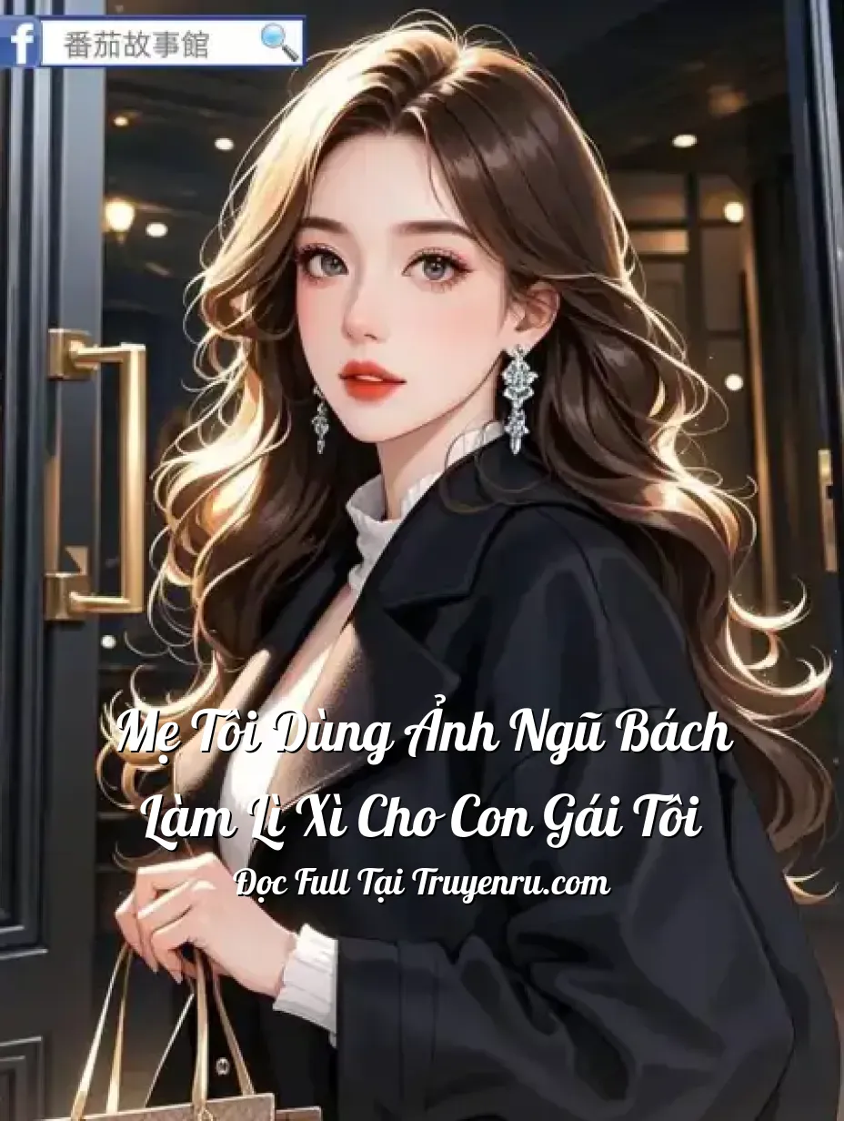 Bìa truyện Mẹ tôi dùng ảnh Ngũ Bách làm lì xì cho con gái tôi