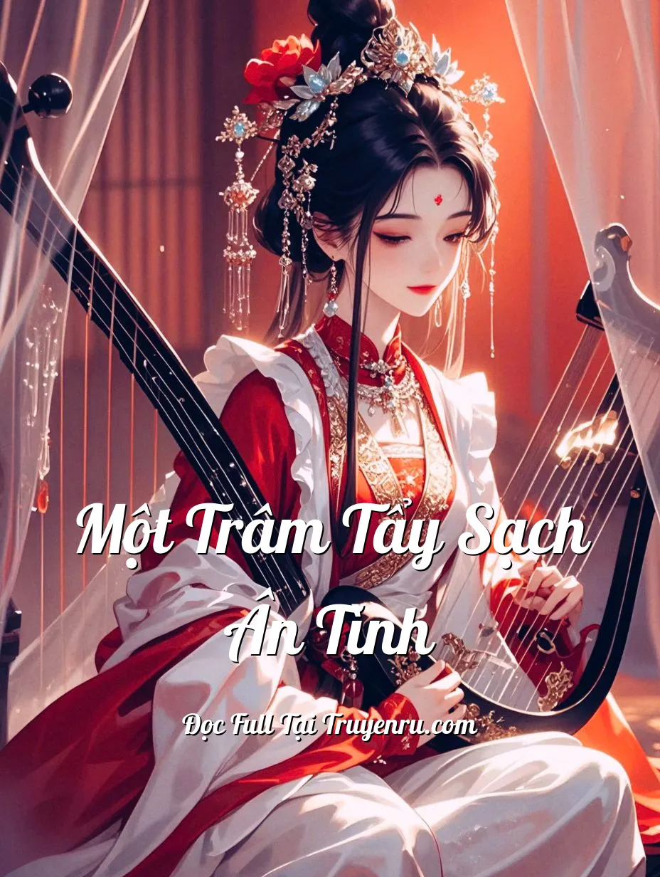Bìa truyện MỘT TRÂM TẨY SẠCH ÂN TÌNH