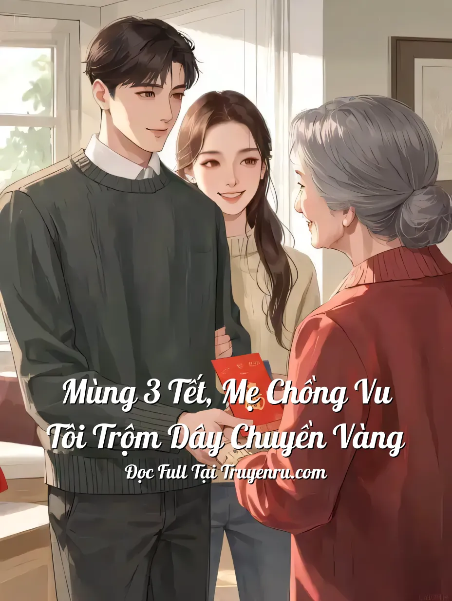 Bìa truyện Mùng 3 Tết, Mẹ Chồng Vu Tôi Trộm Dây Chuyền Vàng