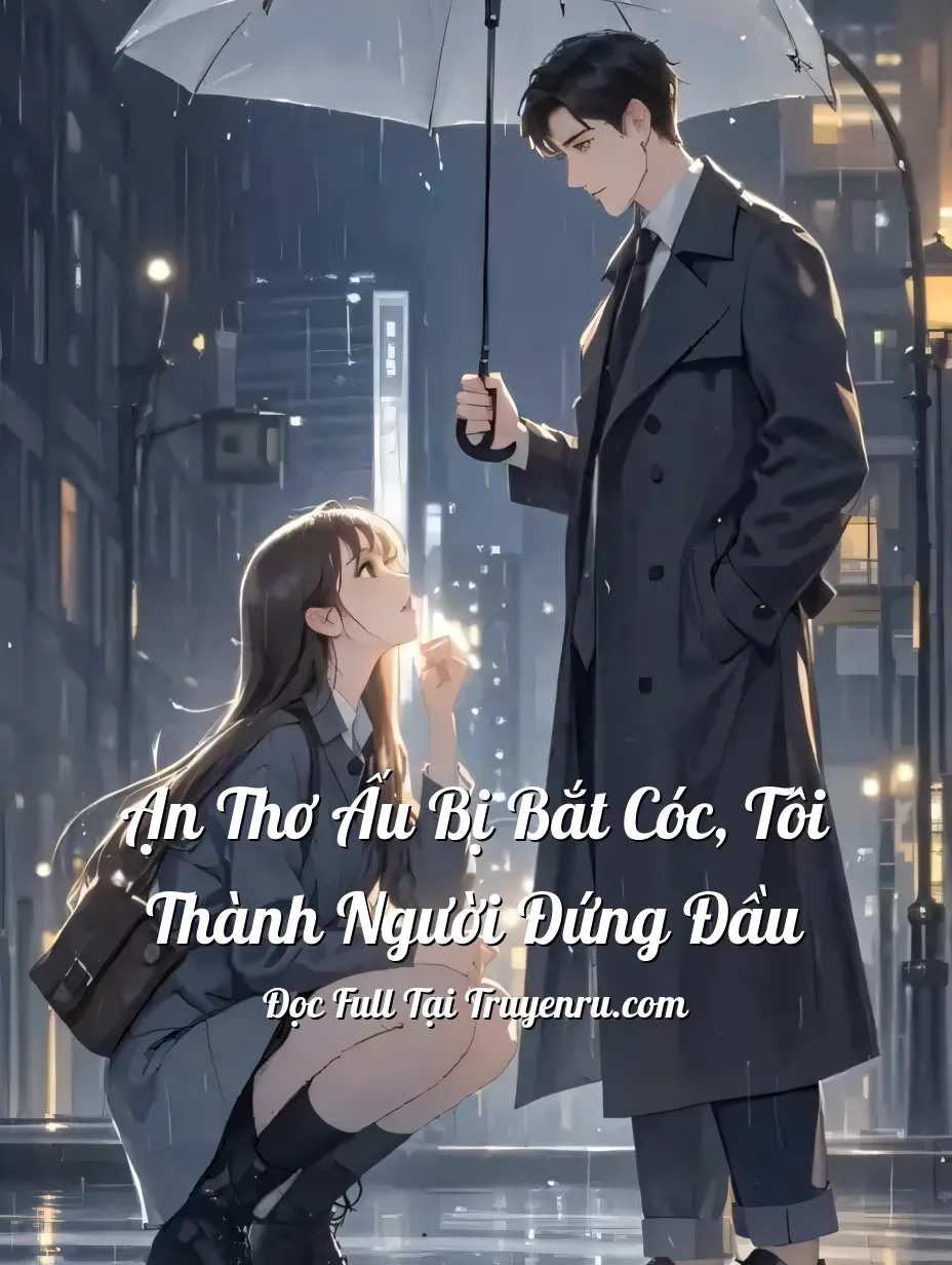 Bìa truyện Ạn Thơ Ấu Bị Bắt Cóc, Tôi Thành Người Đứng Đầu