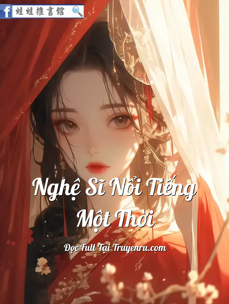Bìa truyện Nghệ Sĩ Nổi Tiếng Một Thời