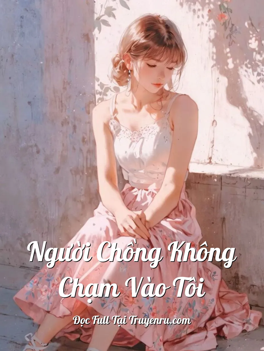 Bìa truyện Người Chồng Không Chạm Vào Tôi
