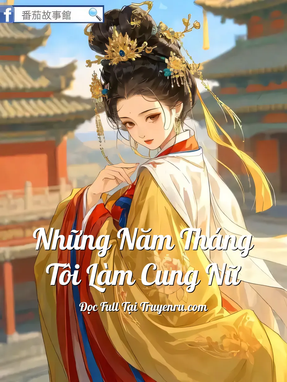 Bìa truyện Những Năm Tháng Tôi Làm Cung Nữ