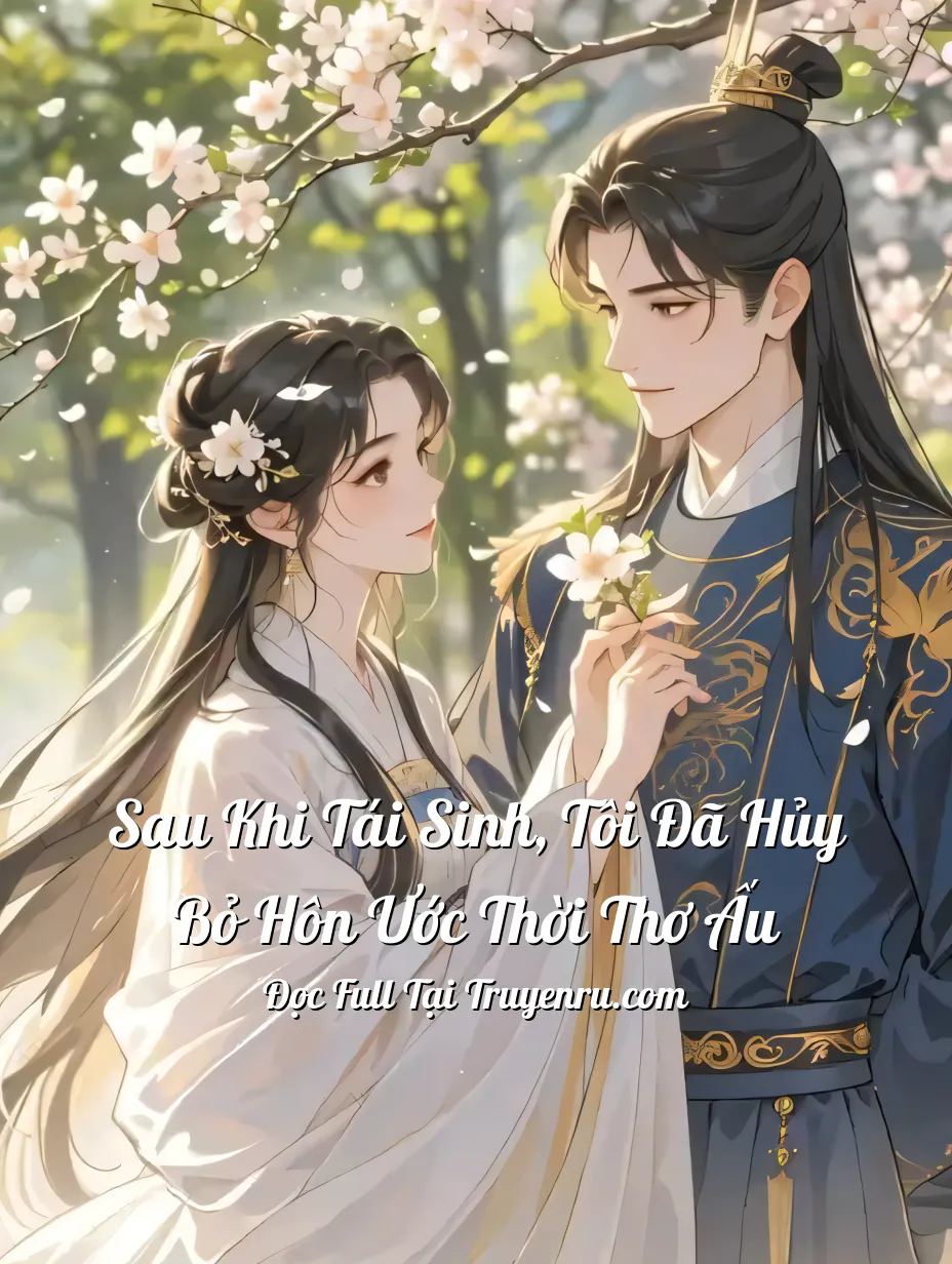 Bìa truyện Sau Khi Tái Sinh, Tôi Đã Hủy Bỏ Hôn Ước Thời Thơ Ấu