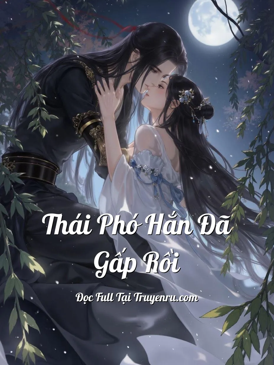 Bìa truyện Thái Phó Hắn Đã Gấp Rồi