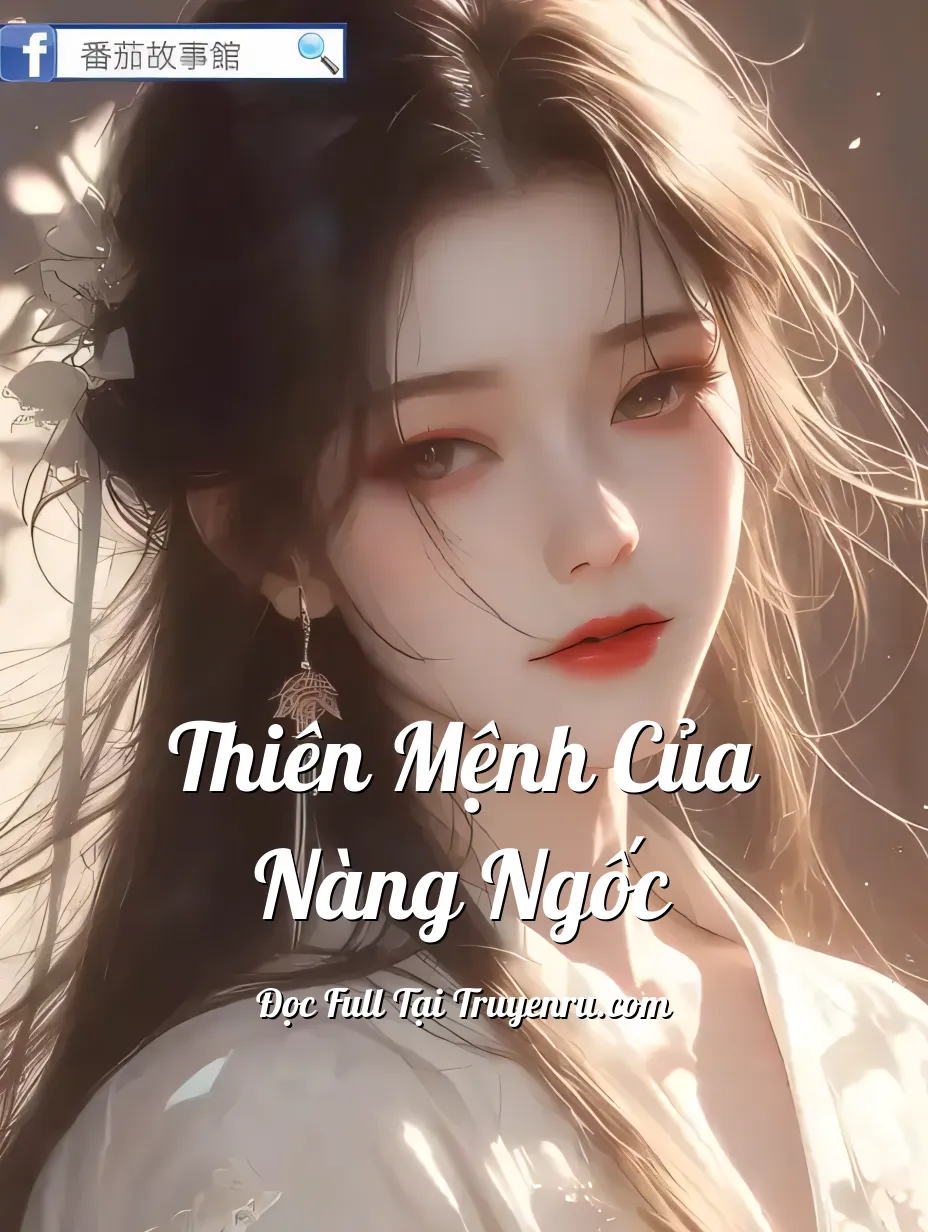 Bìa truyện Thiên Mệnh Của Nàng Ngốc